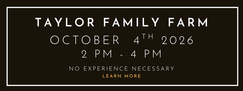 October 4th 2026 | Taylor Family Farm